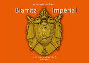 Carnet thématique n°2 – Biarritz Impérial